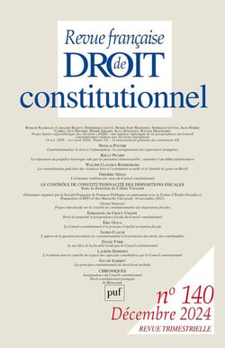 RFDC 2024, N.140 : LE CONTRÔLE DE CONSTITUTIONNALITÉ DES DISPOSITIONS FISCALES