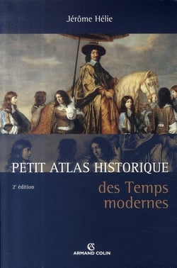 Petit atlas historique des temps modernes (2e édition)