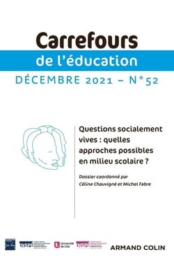Carrefours de l'éducation n°52 (2/2021) Questions socialement vives : quelles approches possibles en