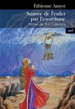 Sauvée de l'enfer par l'exorcisme