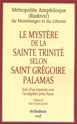 Le Mystère de la Sainte Trinité selon saint Grégoire de Palamas