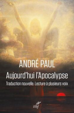 Aujourd'hui l'Apocalypse - traduction nouvelle, lecture à plusieurs voix