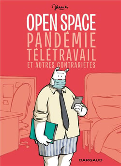Open space, pandémie, télétravail et autres contrariétés