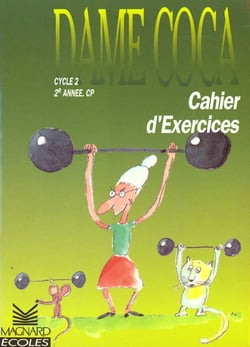 Mon cahier d'activités - dame coco - lecture - cp - cahier d'exercices