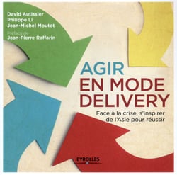 Agir en mode delivery - face à la crise - s'inspirer de l'Asie pour réussir