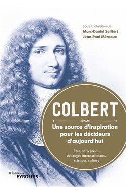 Colbert - une source d'inspiration pour les décideurs d'aujourd'hui