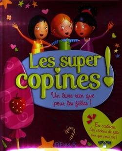 Les super copines + stickers