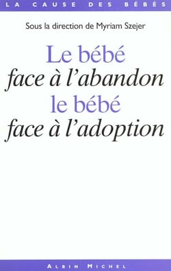 Le bebe face a l'abandon - le bebe face a l'adoption