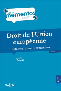 Droit de l'union européenne - institutions, sources, contentieux (3e édition)