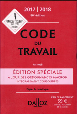 CODE DU TRAVAIL EDITION 2017 / 2018