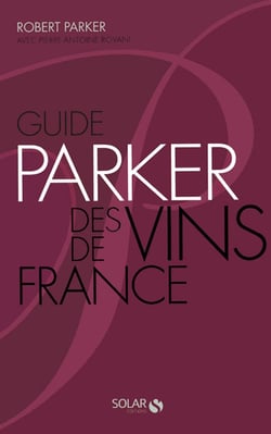 Guide parker des vins de france (6e édition)