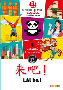 Lái ba ! : Lai Ba ! 1re année - Chinois Ed.2020 - Livre de l'élève