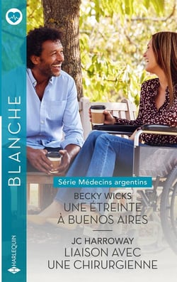 Médecins argentins Tomes 3 et 4 : Une étreinte à Buenos Aires - Liaison avec une chirurgienne