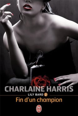 Lily Bard Tome 2 - la fin d'un champion