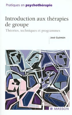Introduction aux therapies de groupe - theories, techniques et programmes