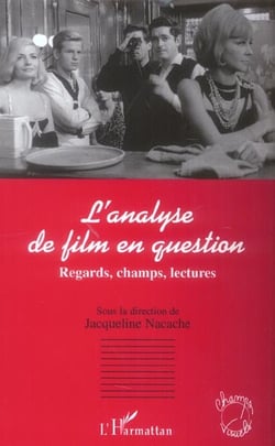 L'analyse de film en question - regards, champs, lectures