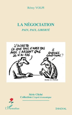 La négociation - pain, paix, liberté