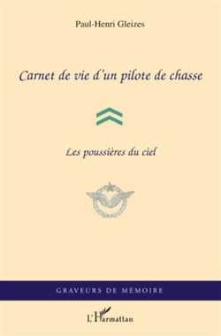 Carnet de vie d'un pilote de chasse - les poussières du ciel