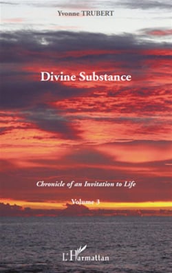 Chronicle of an invitation to life t.3 - divine substance