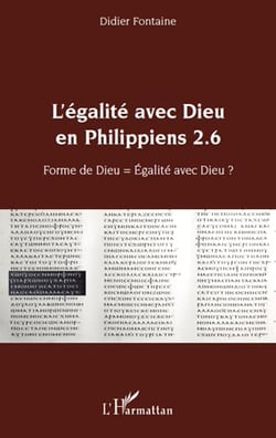 L'égalité avec dieu en Philippiens 2.6 - forme de dieu = égalité avec dieu ?