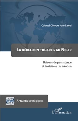 La rébellion touareg au Niger - raisons de persistance et tentatives de solution