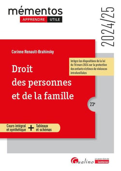 Droit des personnes et de la famille : Cours intégral et synthétique - Outils pédagogiques - À jour de la loi du 18 mars 2024 sur la protection des enfants victimes de violences intrafamiliales (23e édition)