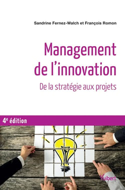 Management de l'innovation - de la stratégie aux projets (4e édition)