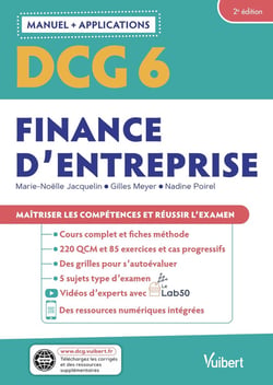 DCG 6 : finance d'entreprise - manuel et applications - maîtriser les compétences et réussir l'examen