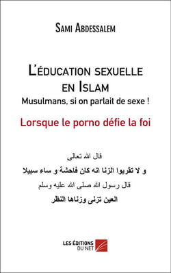 L'éducation sexuelle en Islam - musulmans, si on parlait de sexe !