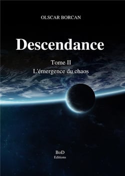 Descendance t.2 - l'émergence du chaos