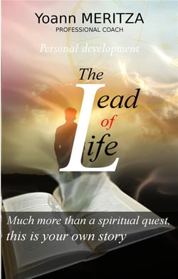 The lead of life - much more than a spiritual quest, this is your own story