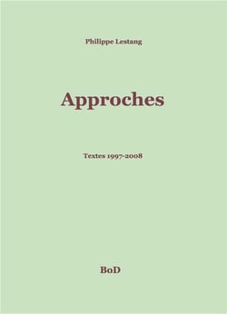 Approches - textes 1997-2008