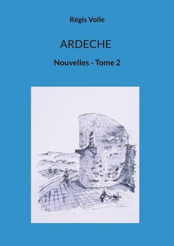 Ardeche : Nouvelles - Tome 2