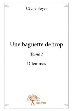 Une baguette de trop t.1