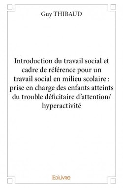 Introduction du travail social et cadre de référence - pour un travail social en milieu scolaire