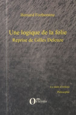 Logique de la folie reprise de gilles deleuze