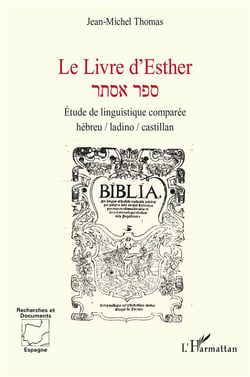 Le livre d'Esther : Etude de linguistique comparée hébreu / ladino / castillan
