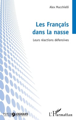 Les francais dans la nasse : leurs réactions défensives