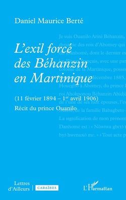 L’exil forcé des Béhanzin en Martinique