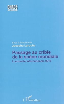 Passage au crible de la scène mondiale : L'actualité internationale 2015