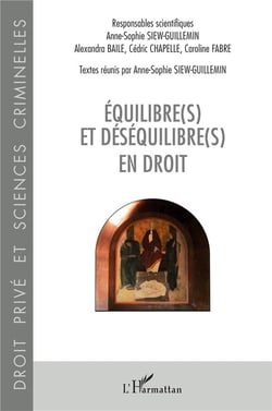 Équilibre(s) et déséquilibre(s) en droit