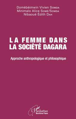 La femme dans la société dagara : approche anthropologique et philosophique