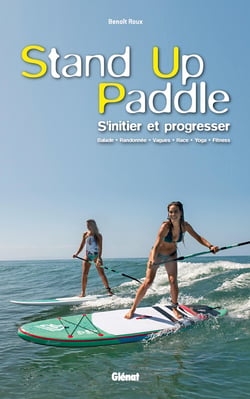 Stand up paddle - s'initier et progresser