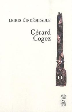 Leiris l'indésirable