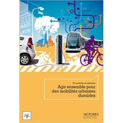 Agir ensemble pour des mobilités urbaines durables - du quartier au territoire