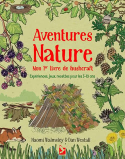 Aventures nature - mon 1er livre de bushcraft