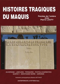 Histoires tragiques du maquis