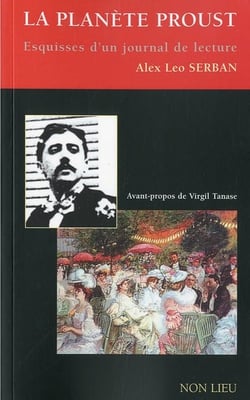 La planète Proust - esquisses d'un journal de lecture