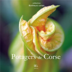 Potagers de corse - histoire, techniques, gastronomie