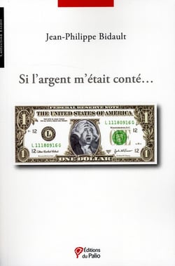 Si l'argent m'était conté...